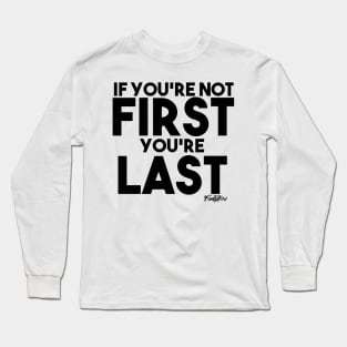 FIRST OR LAST (b) Long Sleeve T-Shirt